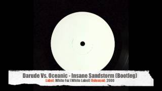 Darude Vs Oceanic  Insane Sandstorm Bootleg 2000 [upl. by Ttoille57]