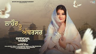 Lahore ton Ambarsar  Salina Shelly  Harvel Brar  new punabi songs 2023  Latest Punjabi songs [upl. by Ralat]