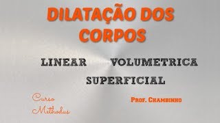 DILATAÇÃO TÉRMICA DOS SÓLIDOS  TERMOLOGIA  Aula 3  Prof Boaro [upl. by Viviana]