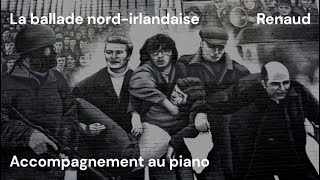 Renaud  La ballade nord irlandaise  acc piano [upl. by Gualterio444]