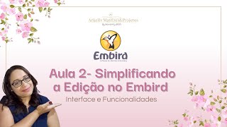 Aula 2  Simplificando a edição no Embird Interface e suas Funcionalidades [upl. by Briant496]