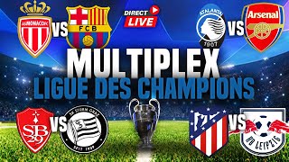 🔴MULTIPLEX LIGUE DES CHAMPIONS MONACO  BARCELONE  ATALANTAARSENAL  ATLETICOLEIPZIG BRESTSTURM [upl. by Keith]