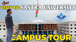 Last Visit to Sastra Deemed University  Campus Tour  Fee Structure  Events amp Fests  Campus Life [upl. by Dominus]