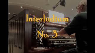 Interludium No 3 [upl. by Galatia624]