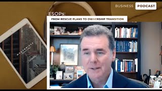 Bonus Ep  ESOPs From Rescue Plans to Ownership Transition [upl. by Eatnuahs786]