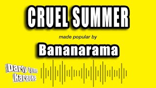 Bananarama  Cruel Summer Karaoke Version [upl. by Salli425]