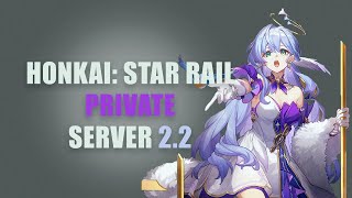 HONKAI STAR RAIL PRIVATE SERVER 22  FREE DOWNLOAD  ROBIN  AVENTURINE [upl. by Warrin957]