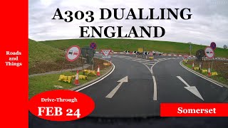 A303 DUALLING Ilchester Yeovilton exit  February 2024 New video [upl. by Nosremaj]