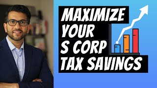 How To Maximize S Corp Tax Savings [upl. by Ettennyl]