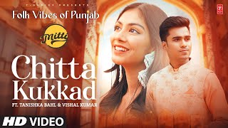 Chitta Kukkad Official Video  Mitti  Folk Vibes of Punjab  Latest Punjabi Songs 2023 [upl. by Ecinahc]