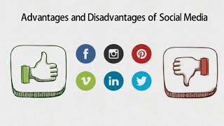 What are the Advantages and Disadvantages of Social Media [upl. by Regine511]