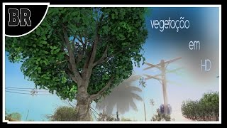 GTA San Andreas como instalar o mod INSANITY Vegetation vegetação em HD  BR [upl. by Ailedroc]