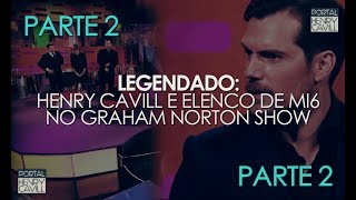 Legendado PARTE 2  Henry Cavill  elenco de MI6 no Graham Norton Show [upl. by Niltiac]