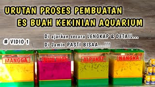 ES BUAH KEKINIAN AQUARIUM  Di Ajarkan Secara Lengkap Detail amp Mudah Di Pahami  PART 1 [upl. by Jaylene863]