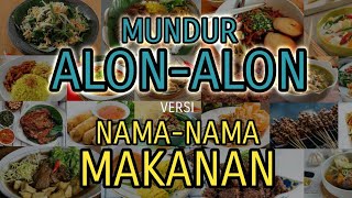 Parody Mundur Alon Alon  Versi Namanama Makanan [upl. by Lichtenfeld75]