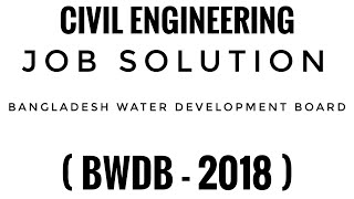 BWDB2018  AECIVIL Job Solution [upl. by Anjanette]