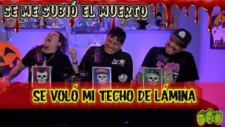 Se me subió el muerto Ep 87 Se voló mi techo de lámina [upl. by Stout]