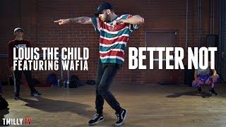 Louis The Child  Better Not ft Wafia  Dance Choreography by Jake Kodish  TMillyTV [upl. by Alihs533]