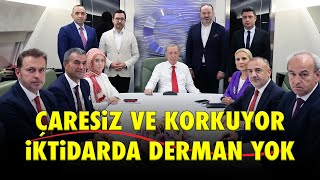 İKTİDARDA DERMAN YOK ÇARESİZ VE KORKUYOR [upl. by Abie]