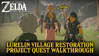 Lurelin Village Restoration Project Guide Hylian Rice Location  Zelda Tears of The Kingdom [upl. by Apple]