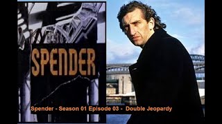 Spender  S01E03  Double Jeopardy [upl. by Alurd]