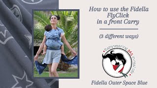 How to use the Fidella FlyClick with a Toddler in a Front Carry 3 different ways [upl. by Wells]