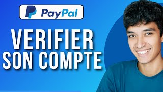 Comment Vérifier Son Compte PayPal  FACILE [upl. by Regine444]