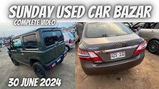 Sunday Car Bazaar Update 30 June 2024  Used Cars For Sale  Complete Video [upl. by Aerdnod]