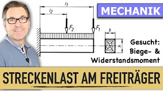 Freiträger  Biegemoment  Widerstandsmoment  Bauteil Dimensionieren  Sigma Spannungen [upl. by Eneg]