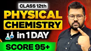 Class 12 Chemistry Boards 2024  Cover Physical Chemistry in One Day  Score 95 in Chemistry [upl. by Hasseman434]