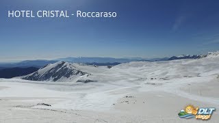 HOTEL CRISTAL  Roccaraso  ABRUZZO [upl. by Ranchod]