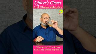 Officers Choice 3rd Class whisky nilgirikashyap whiskey [upl. by Anetsirk]