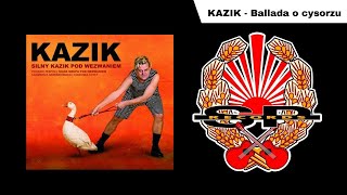 KAZIK  Ballada o cysorzu OFFICIAL AUDIO [upl. by Harp]