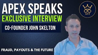 Inside Apex Trader Funding Exclusive Interview with CoFounder John Skelton [upl. by Oatis]