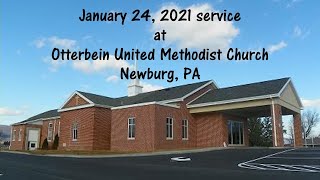 Worship service at Otterbein United Methodist Church Newburg PA on Sunday January 24 2021 [upl. by Ally216]