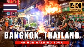 Bangkok Thailand Walking Tour  Best Night Markets amp Street Food  4K HDR 60fps [upl. by Niac]