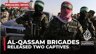 AlQassam Brigades says it released two more captives [upl. by Miyasawa127]