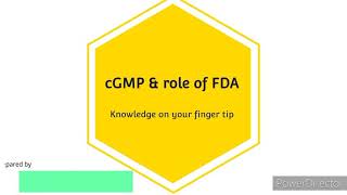 What is cGMP  Role of FDA over cGMP [upl. by Gosselin364]