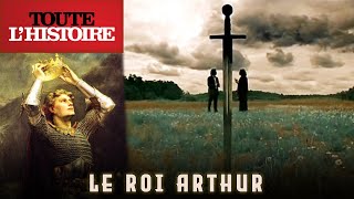 LE ROI ARTHUR  Documentaire Toute lHistoire [upl. by Eladal156]