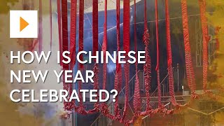 How Is Chinese New Year Celebrated [upl. by Warton]