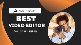 Best Video Editor For PC amp Laptop  Acethinker Video Editor [upl. by Lashonde]