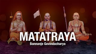 MATATRAYA 5  Bannanje Govindacharya [upl. by Mackay]