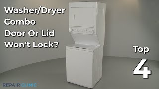 WasherDryer Combo Lid Wont Lock — WasherDryer Combo Troubleshooting [upl. by Ahtabat]