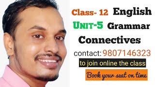 Connectives  Grammar  unit5  English  Class12 Solution  Shyam Bikesh sir [upl. by Congdon]