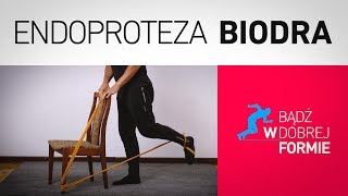 quotEndoproteza biodraquot  ćwiczenia i wskazówki [upl. by Nalra]