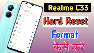 Realme c33 hard reset  realme c33 mobile ko reset kaise kare  Realme c33 factory reset [upl. by Bickart308]