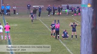 Fair Haven vs Woodstock Girls Varsity Soccer  September 27 2024 [upl. by Winslow897]