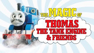 The Magic of Thomas the Tank Engine and Friends [upl. by Keefer]