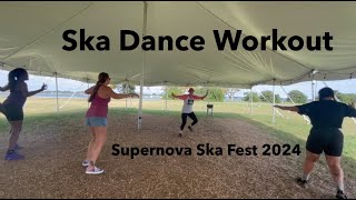 Ska Dance Workout at Supernova Ska Fest 2024 [upl. by Raddi]