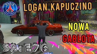 LOGAN KAPUCZINO  S2E76 quotNOWA GABLOTAquot [upl. by Anilejna298]